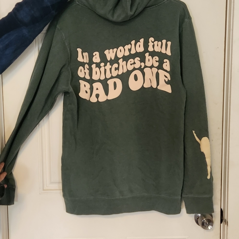 In a world full of bitches be a bad one